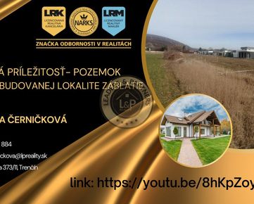 IBA U NÁS! Investičná príležitosť- pozemok v novovybudovanej lokalite Záblatie-Trenčín