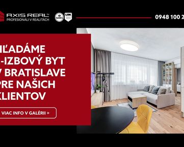 AXIS REAL | Hľadáme pre našich klientov 2-izbový byt v Bratislave IV.