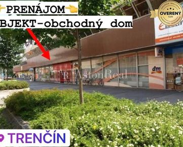 PRENÁJOM: Objekt - Obchodný dom, ulica Hviezdoslavova, Trenčín
