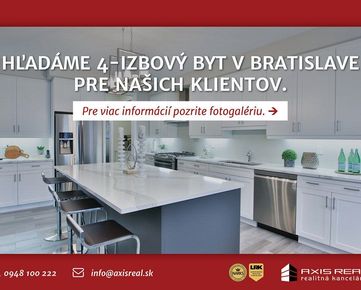 AXIS REAL:: Hľadáme pre našich klientov 4-izbový byt v Bratislave II.