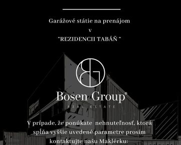 BOSEN | Hľadáme pre klienta garážové státie k prenájmu v Rezidencii Tabáň