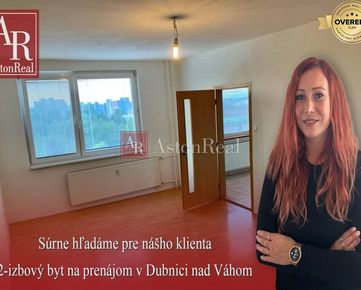 Hľadám pre klienta 2-izbový byt na prenájom v Dubnici nad Váhom