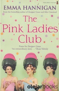  Hannigan, Emma: The Pink Ladies Club 