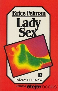  Pelman, Brice: Lady Sex 