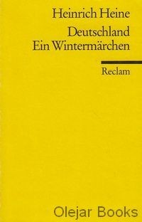  Heine, Heinrich: Deutschland- Ein Wintermärchen 