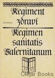  kolektív autorov: Regiment zdraví Henrycha Rankovia; Regimen sanitatis Salernitanum 