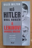 Ked Hitler bral k.kain a Leninovi ukradli mozog